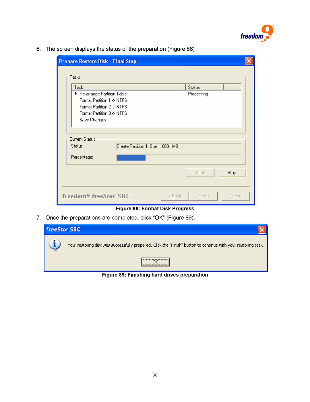 Freedom9 USB user manual Screen displays the status of the preparation Figure 