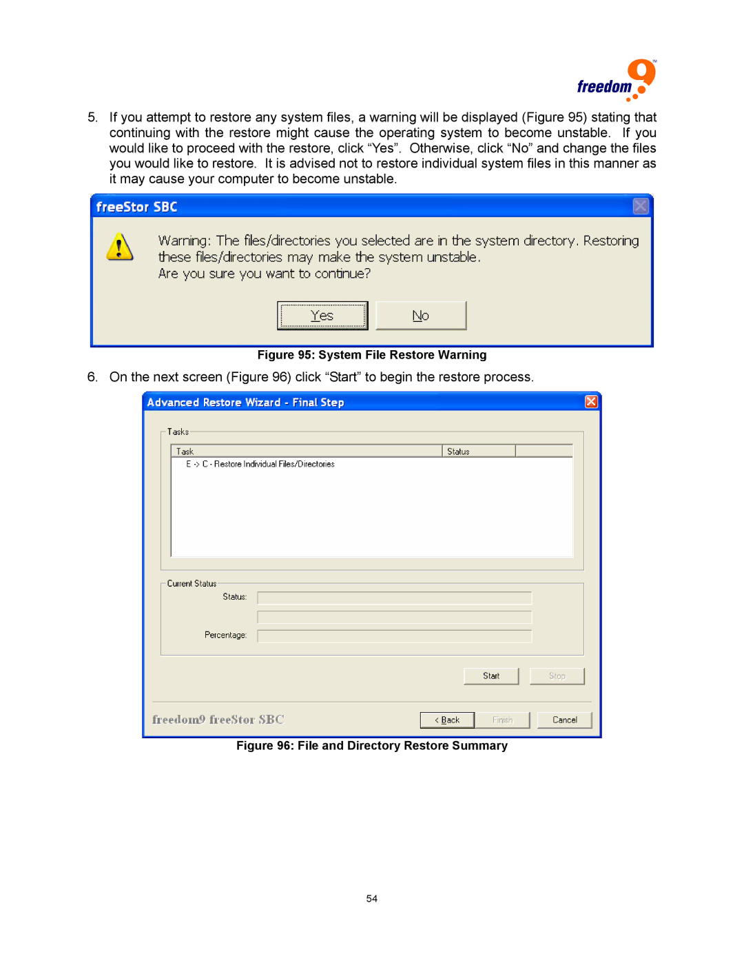 Freedom9 USB user manual On the next screen click Start to begin the restore process 