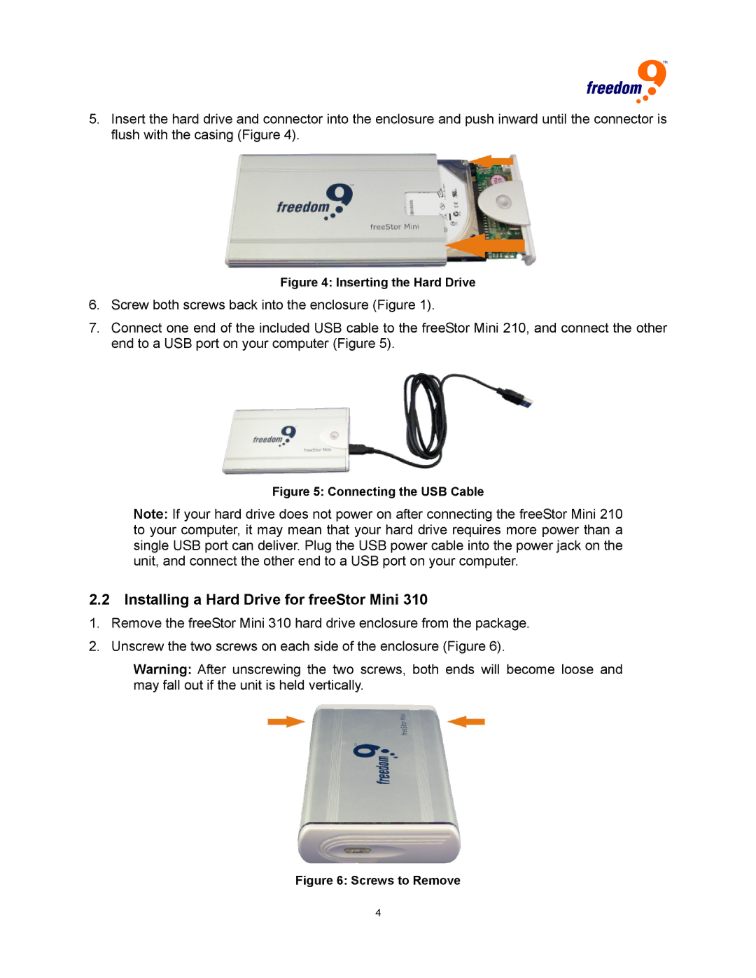 Freedom9 USB user manual Inserting the Hard Drive 