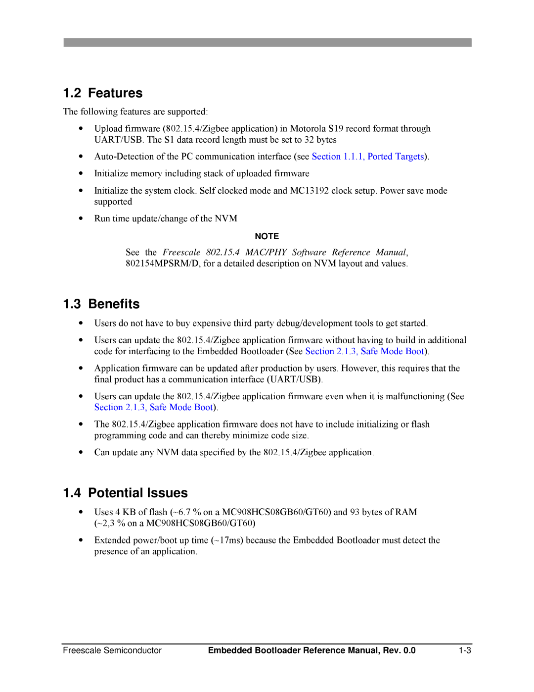 Freescale Semiconductor 802.15.4 manual Features, Benefits, Potential Issues 