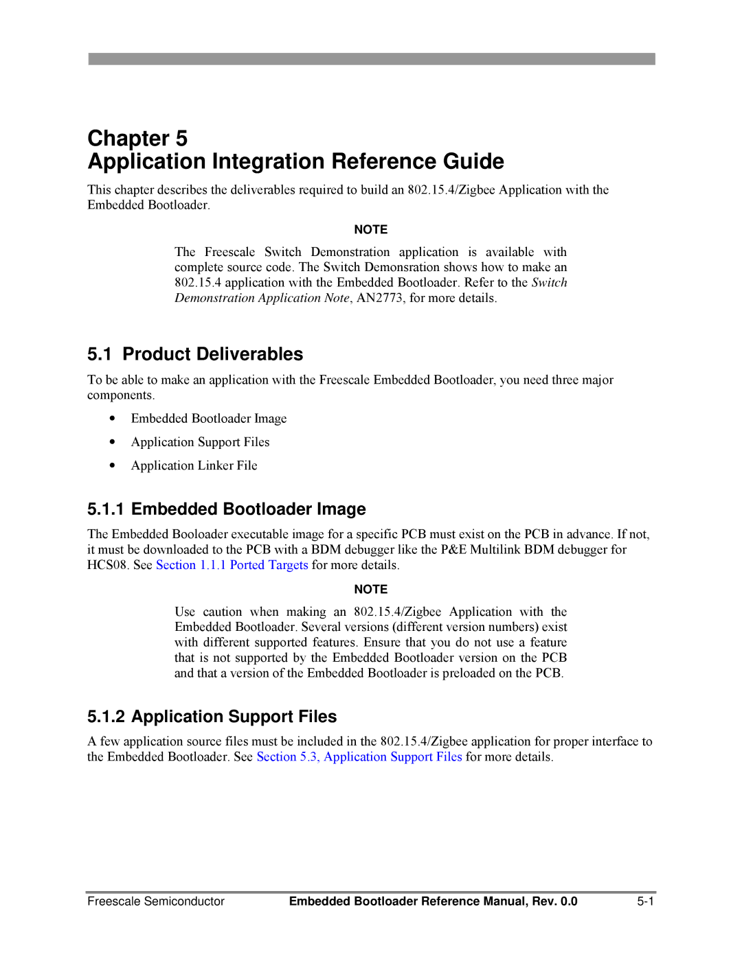 Freescale Semiconductor 802.15.4 manual Chapter Application Integration Reference Guide, Product Deliverables 