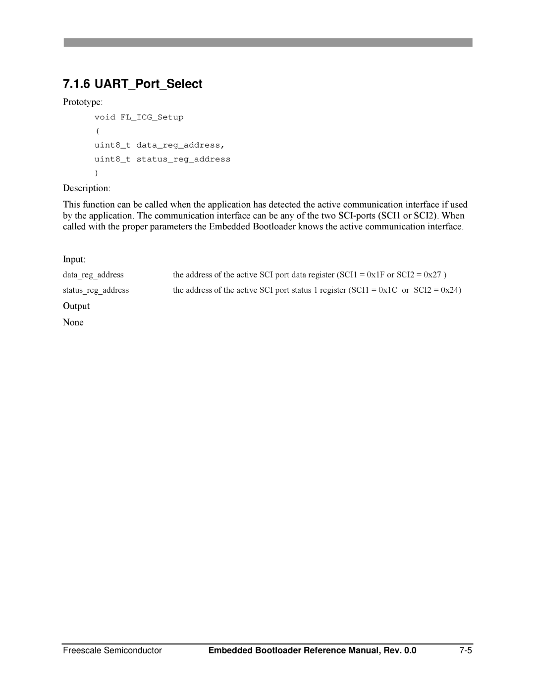 Freescale Semiconductor 802.15.4 manual UARTPortSelect, Output None 