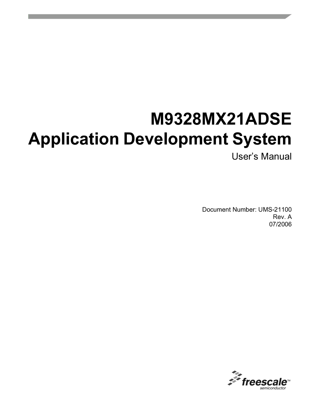 Freescale Semiconductor user manual M9328MX21ADSE Application Development System 