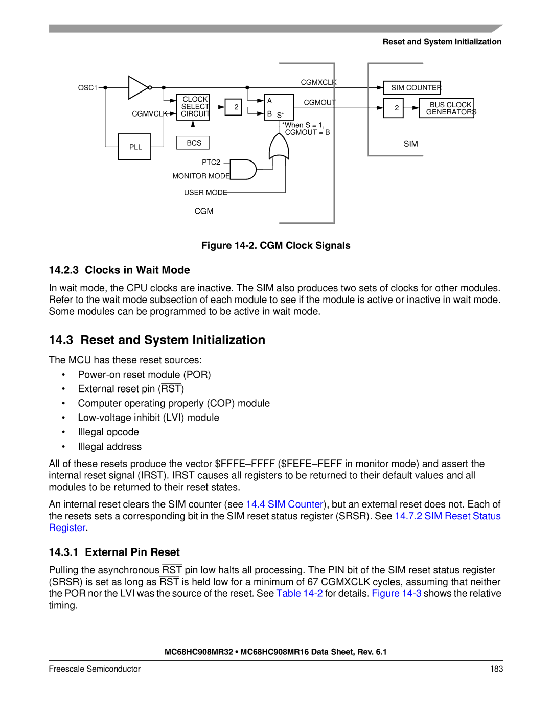 Freescale Semiconductor MC68HC908MR16 manual Reset and System Initialization, Clocks in Wait Mode, External Pin Reset 