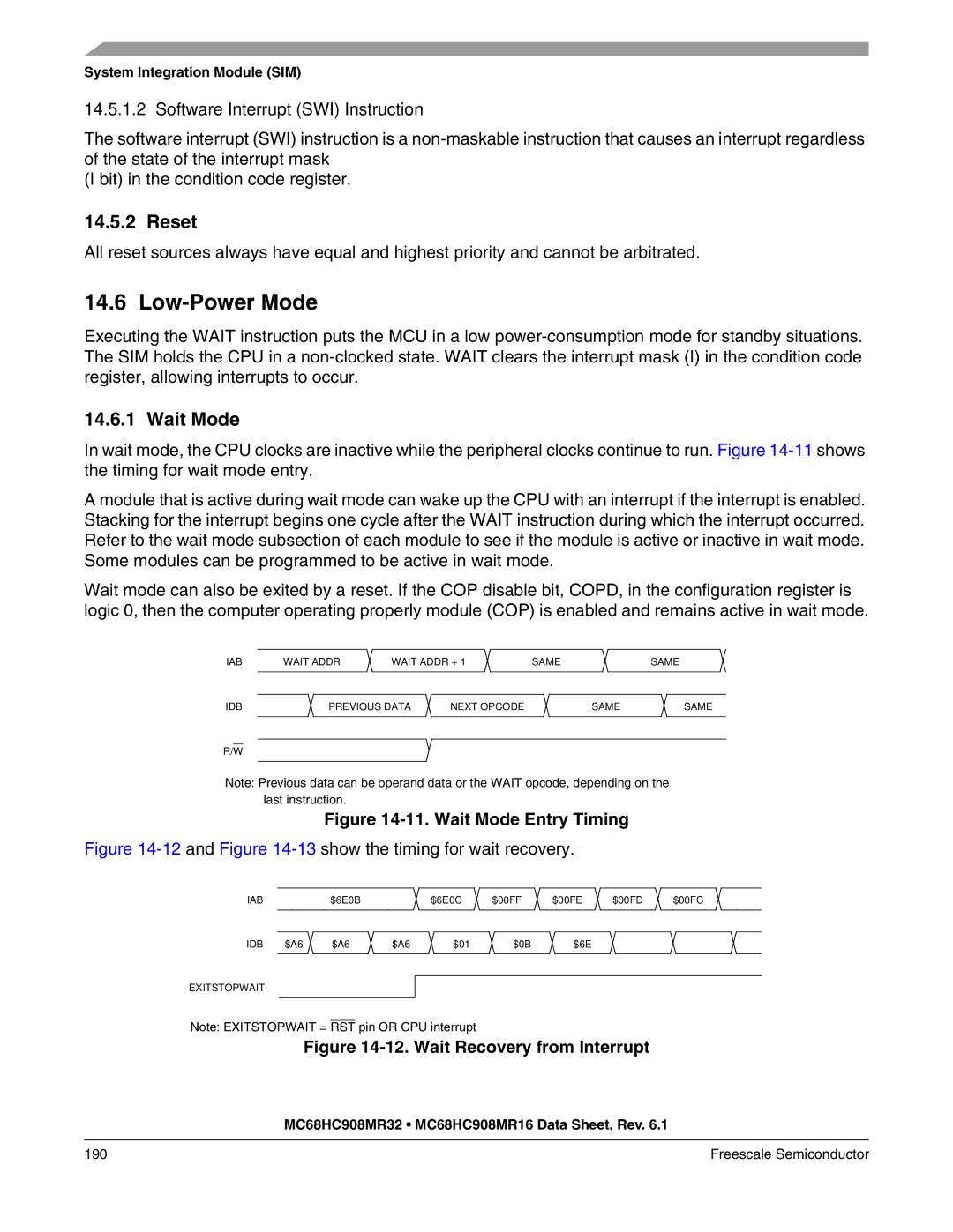 Freescale Semiconductor MC68HC908MR32, MC68HC908MR16 manual Low-Power Mode, Reset, Software Interrupt SWI Instruction 