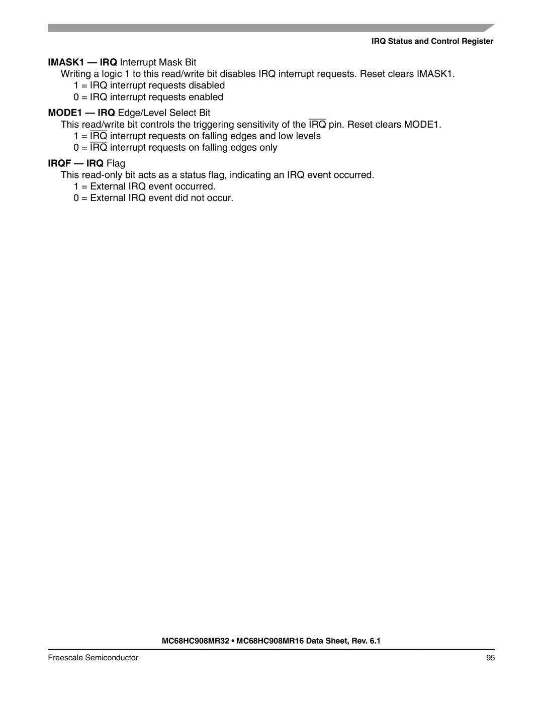 Freescale Semiconductor MC68HC908MR16, MC68HC908MR32 manual Irqf IRQ Flag, IRQ Status and Control Register 