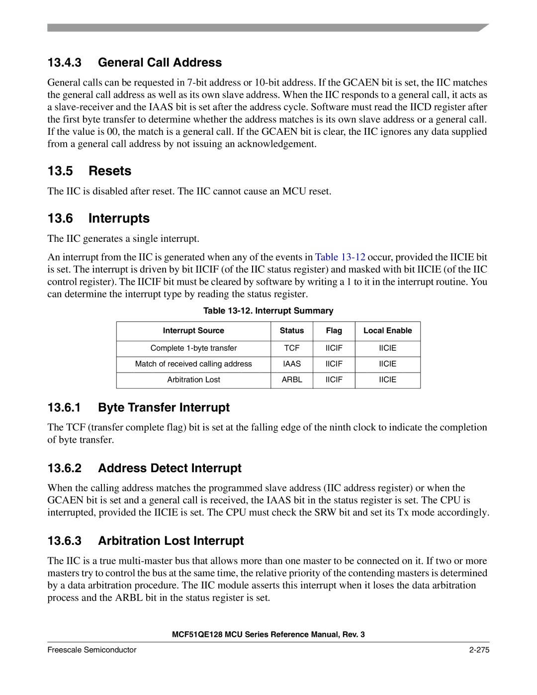 Freescale Semiconductor MCF51QE128RM manual Resets, General Call Address, Byte Transfer Interrupt, Address Detect Interrupt 