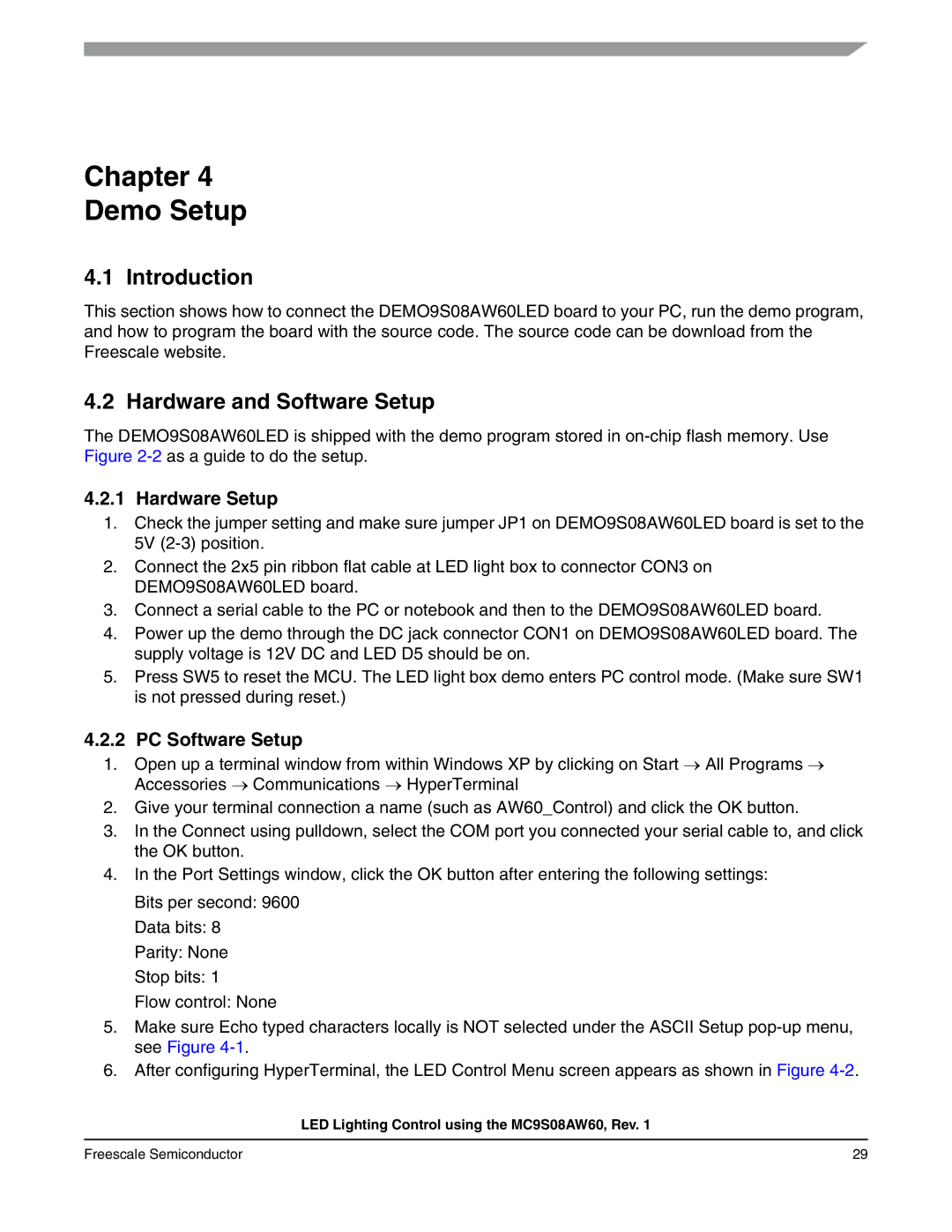 Freescale Semiconductor S08 manual Chapter Demo Setup, Hardware and Software Setup, Hardware Setup, PC Software Setup 