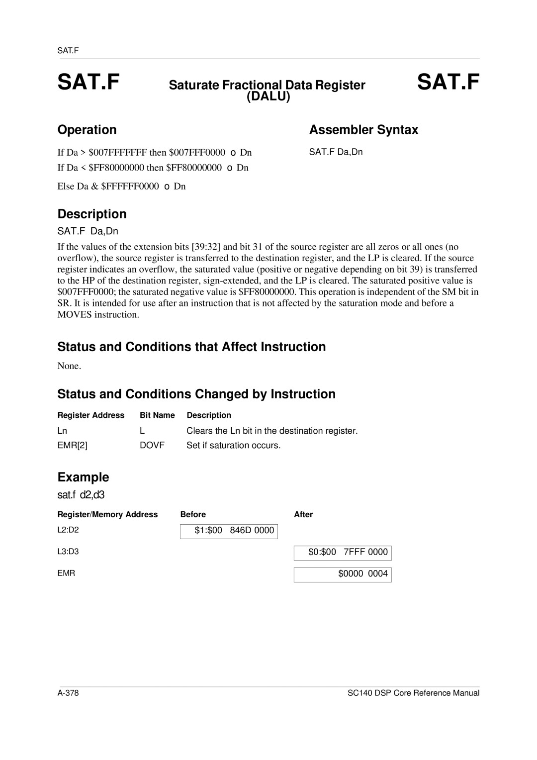 Freescale Semiconductor SC140 specifications Sat.F, Sat.f d2,d3, If Da $007FFFFFFF then $007FFF0000 → Dn, SAT.F Da,Dn 