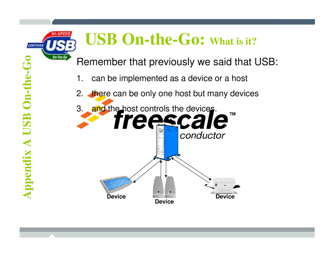 Freescale Semiconductor TWR-MCF52259-Ethenet manual USB On-the-Go What is it? 