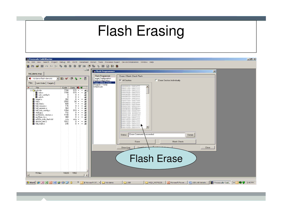 Freescale Semiconductor TWR-MCF52259-Ethenet manual Flash Erasing 