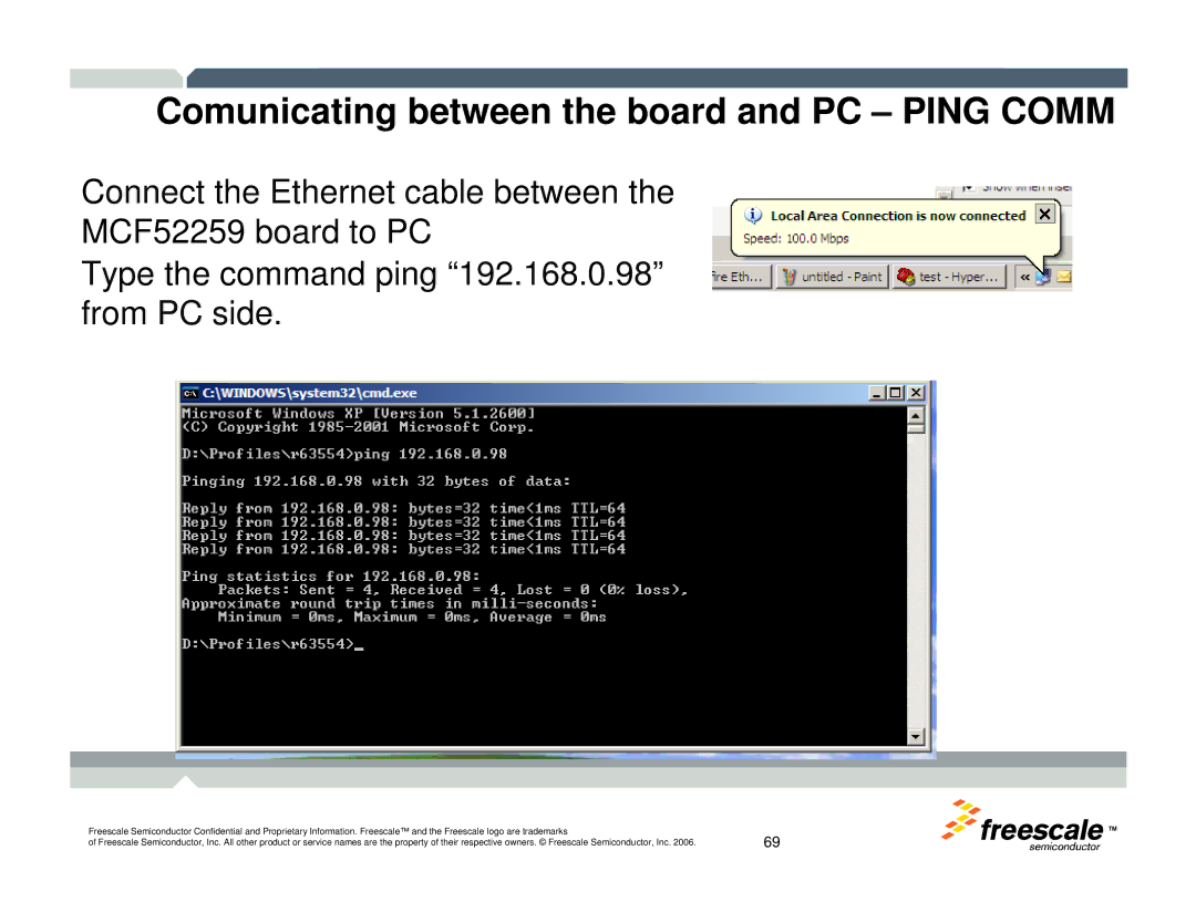 Freescale Semiconductor TWR-MCF52259-Ethenet manual Comunicating between the board and PC Ping Comm 