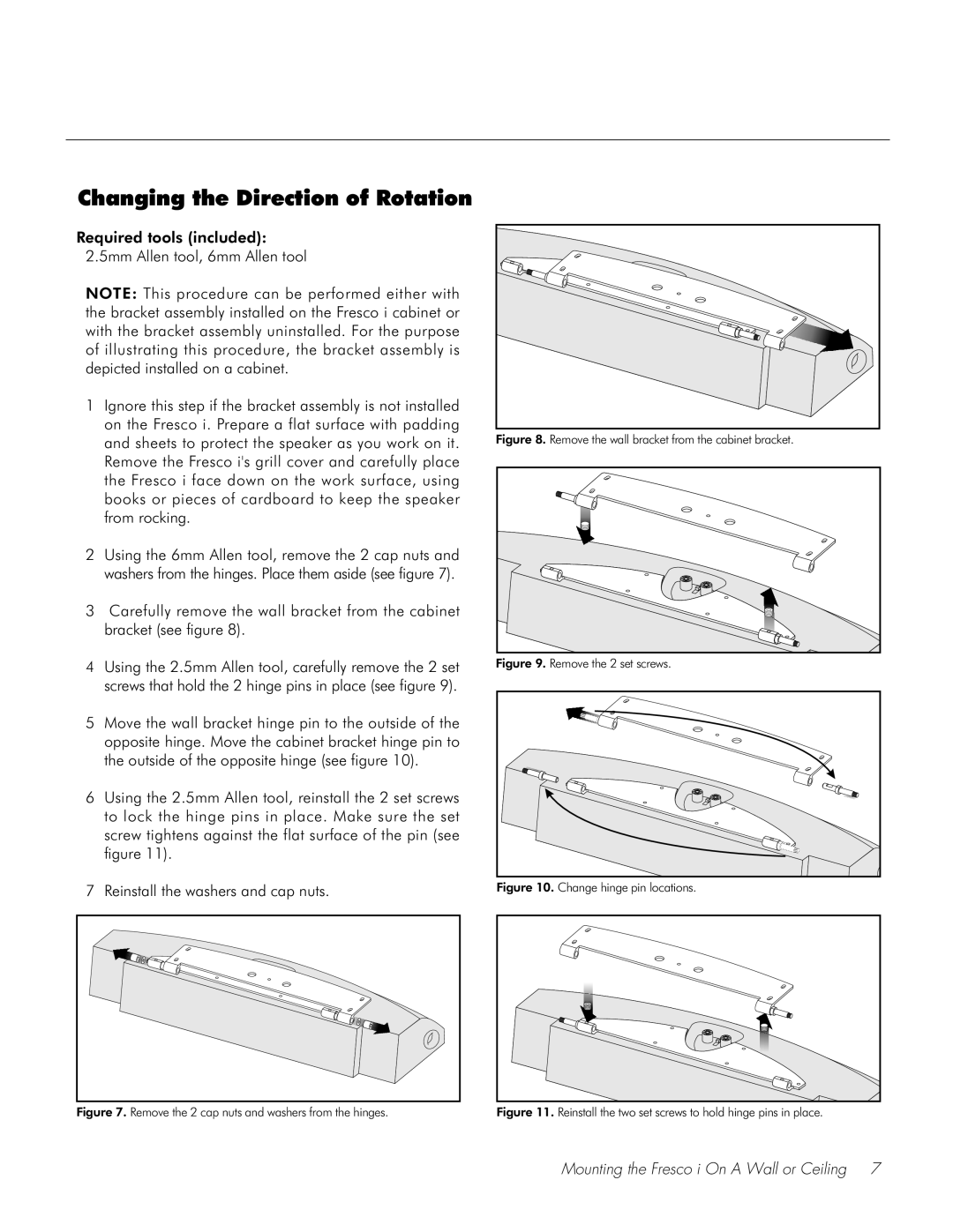 Fresco Speaker user manual Changing the Direction of Rotation, Remove the 2 cap nuts and washers from the hinges 