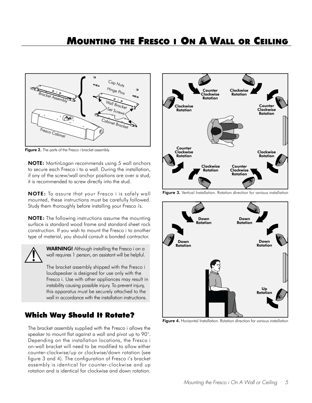 Fresco Speaker user manual Mounting The Fresco I On A Wall Or Ceiling, Which Way Should It Rotate? 