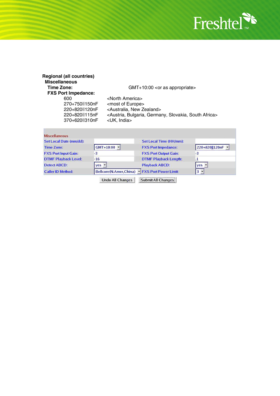 Freshtel Sipura, SPA-2000 manual Regional all countries Miscellaneous Time Zone, FXS Port Impedance 