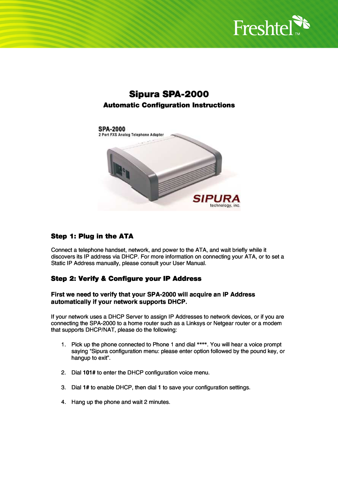 Freshtel SPA-2000 manual Automatic Configuration Instructions Plug in the ATA, Verify & Configure your IP Address 