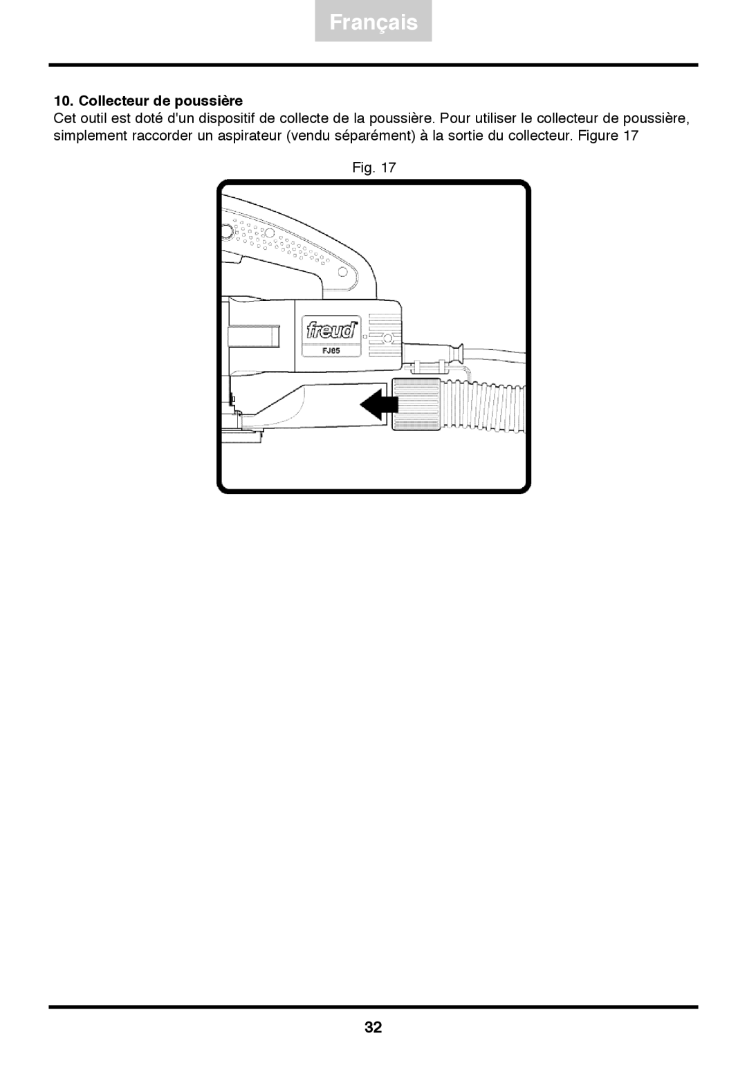 Freud Tools FJ85 operating instructions Collecteur de poussière 