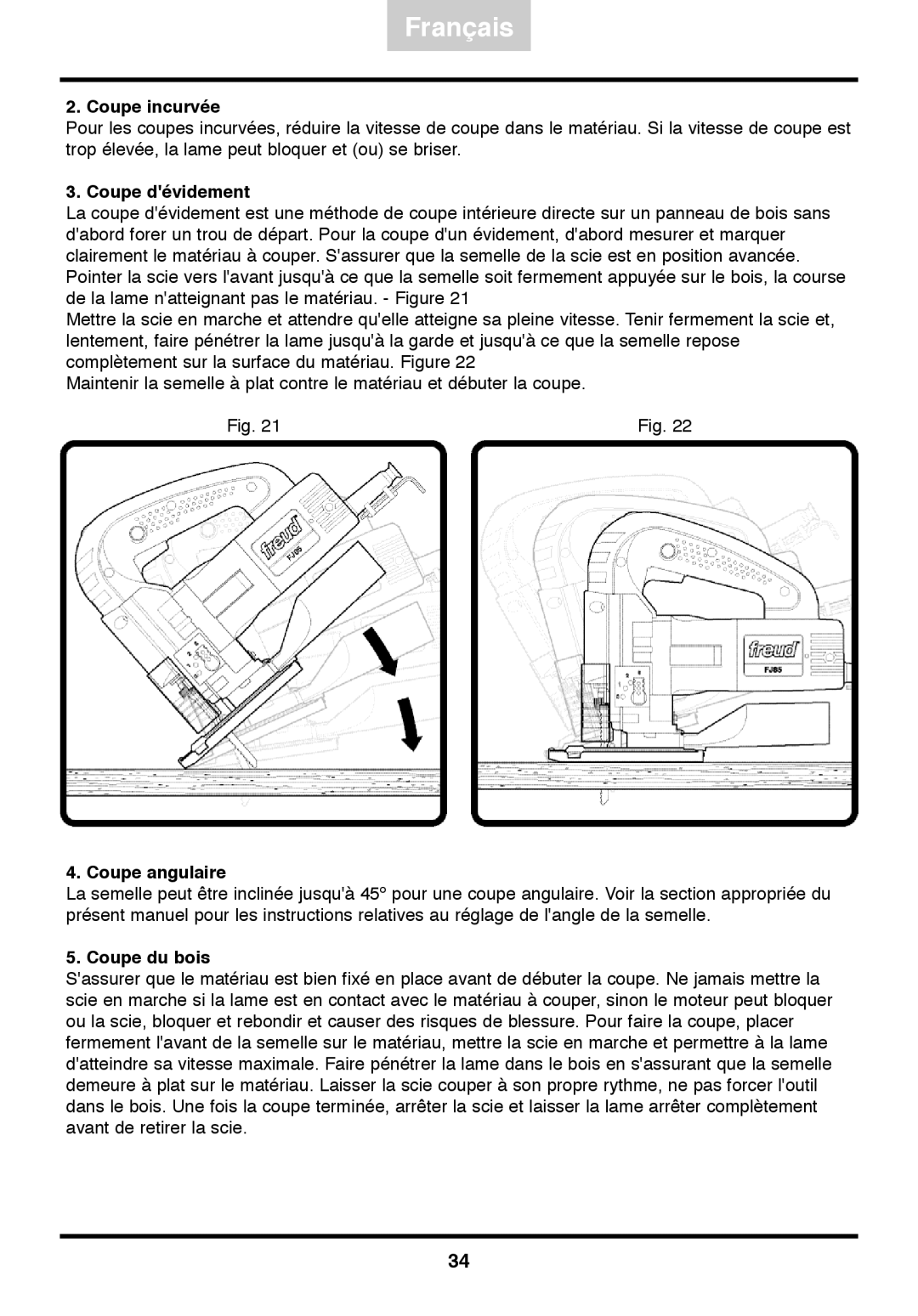 Freud Tools FJ85 operating instructions Coupe incurvée, Coupe dévidement, Coupe angulaire, Coupe du bois 