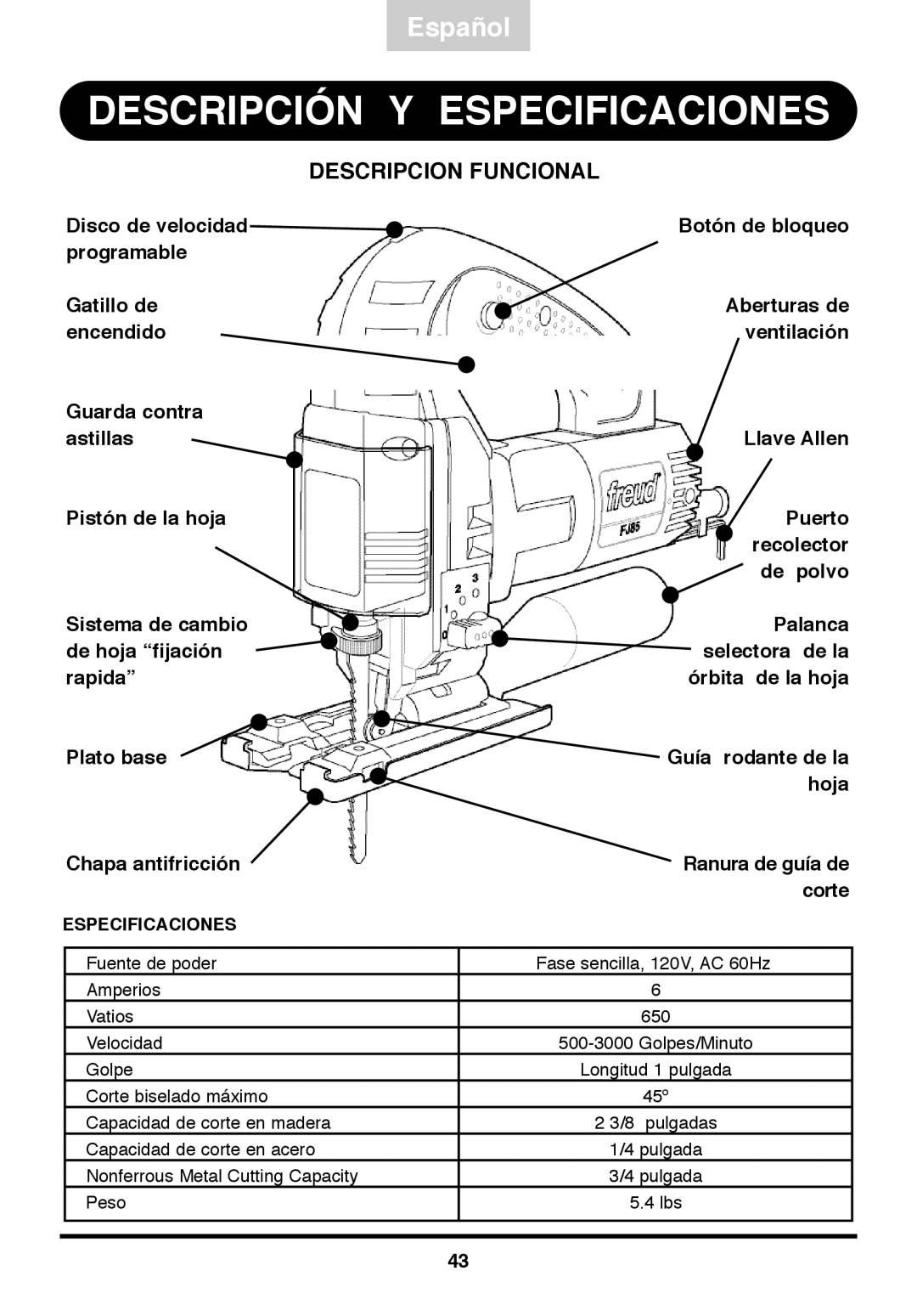 Freud Tools FJ85 operating instructions Descripción Y Especificaciones 