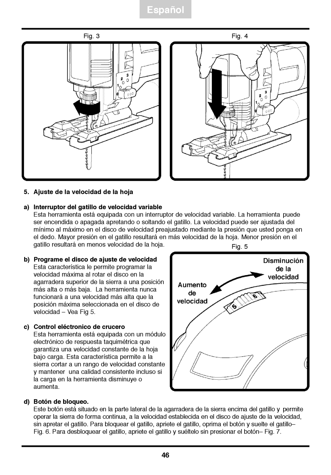 Freud Tools FJ85 operating instructions Ajuste de la velocidad de la hoja, Interruptor del gatillo de velocidad variable 