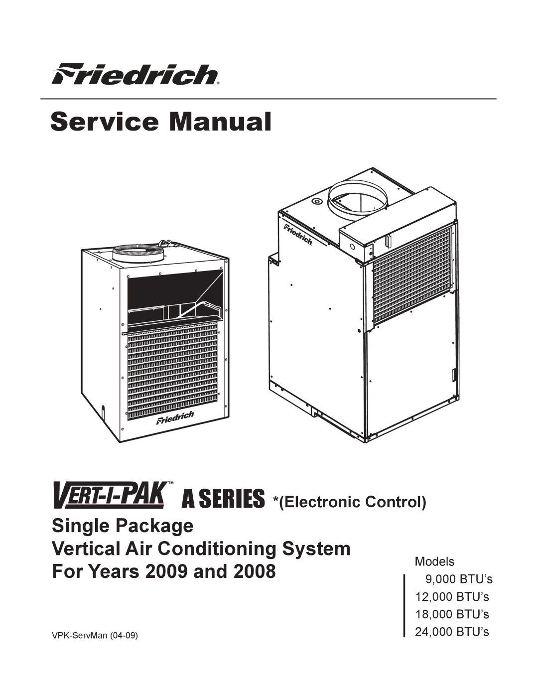 Friedrich 9, 000 BTU'S service manual Single Package Vertical Air Conditioning System 