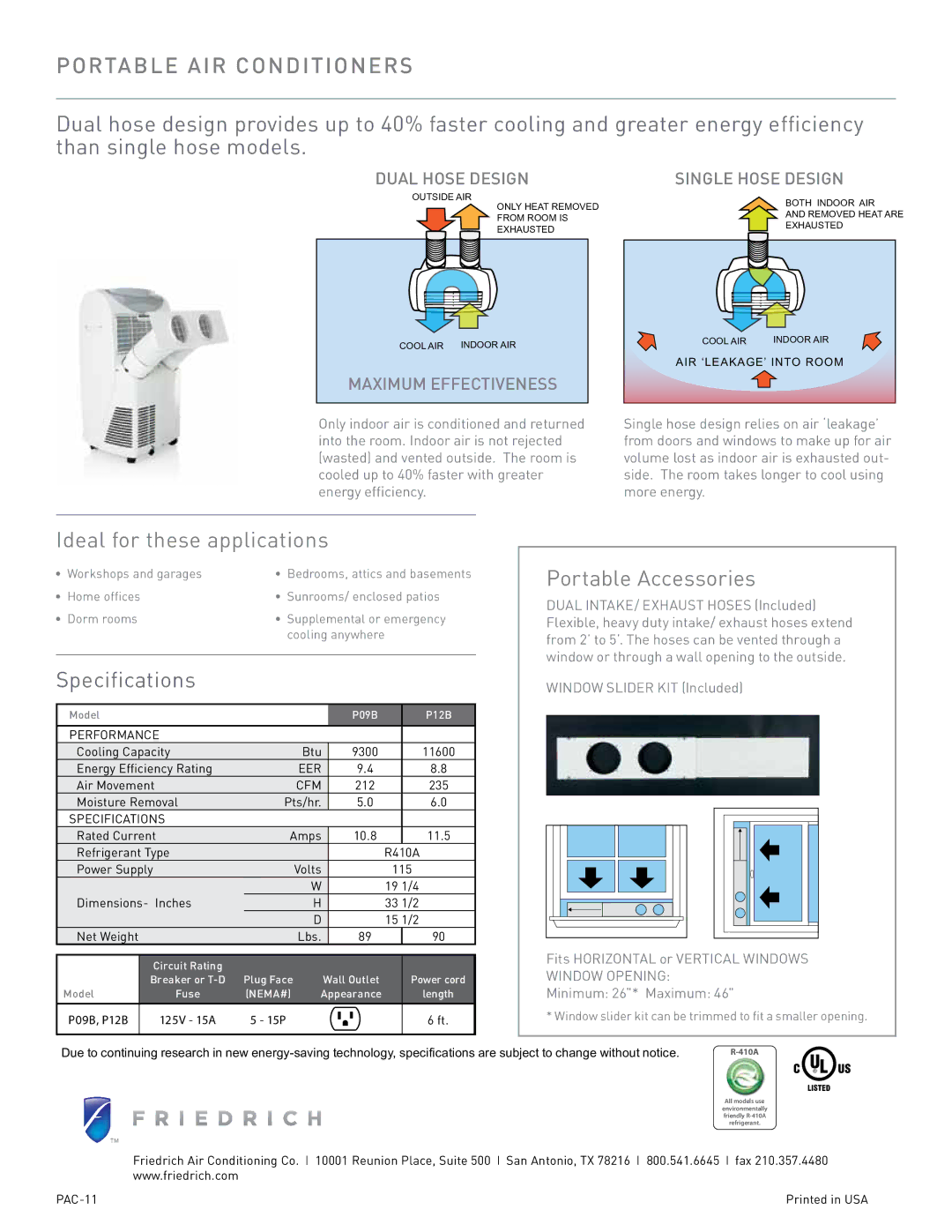 Friedrich 1883 Ideal for these applications, Specifications, Portable Accessories, Dual Hose Design Single Hose Design 