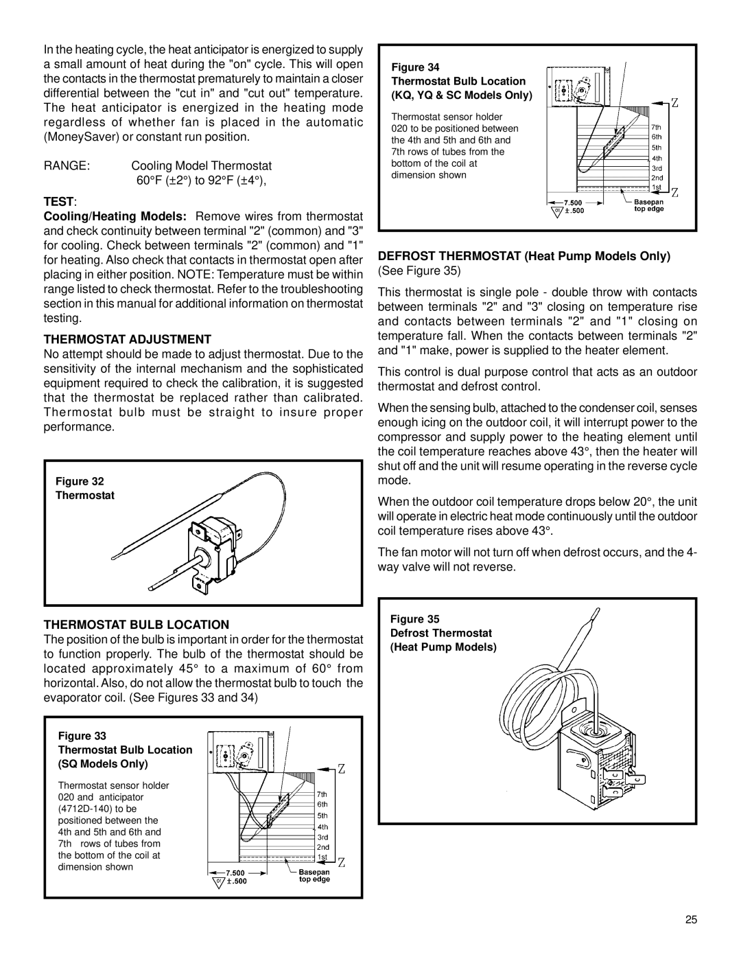 Friedrich 2003 service manual Thermostat Adjustment, Defrost Thermostat Heat Pump Models Only, Thermostat Bulb Location 