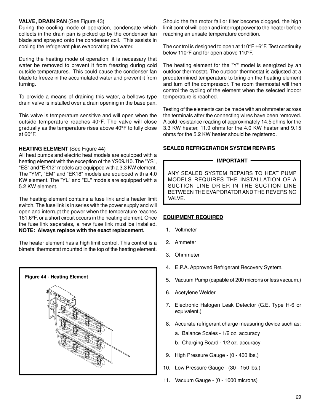 Friedrich 2003 service manual VALVE, Drain PAN See Figure, Heating Element See Figure, Sealed Refrigeration System Repairs 