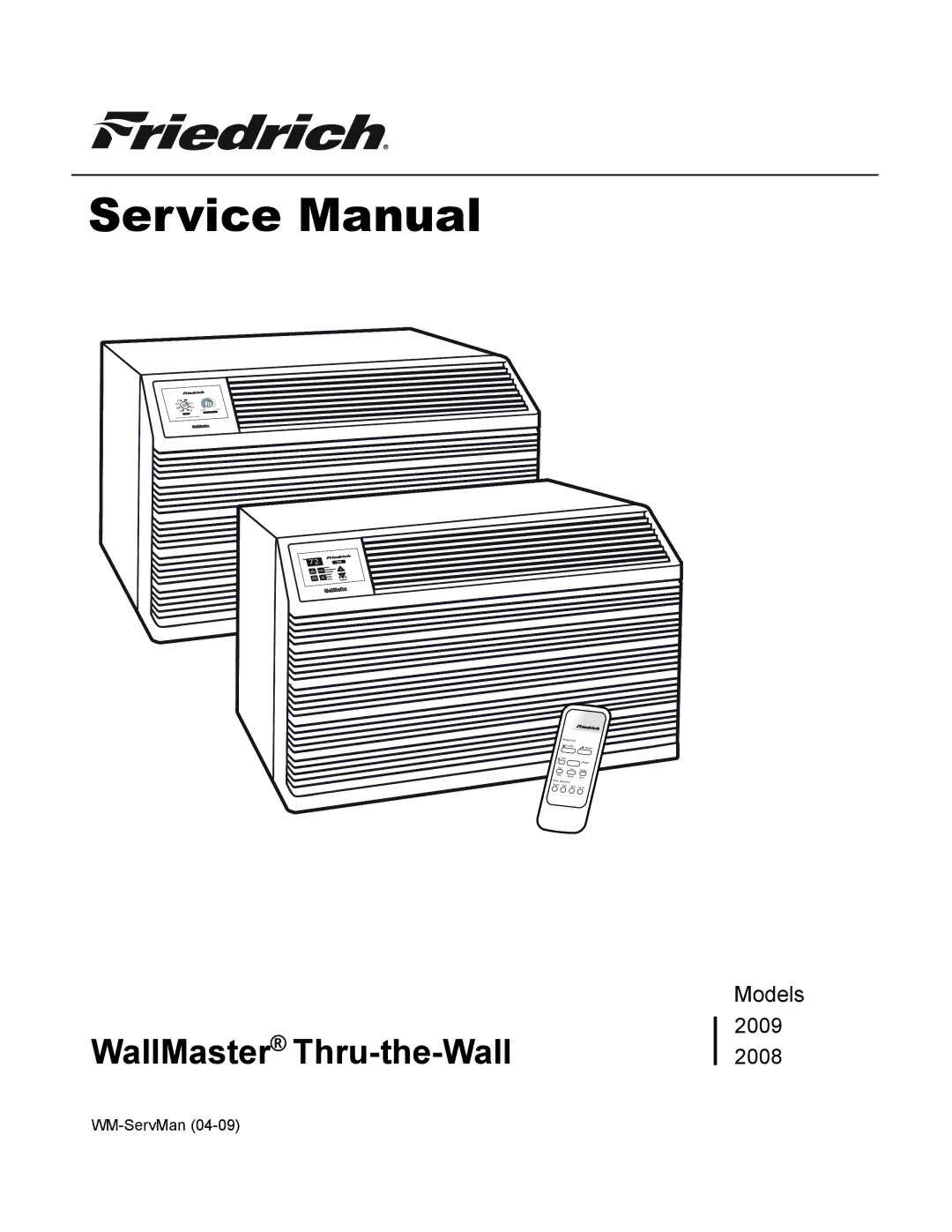 Friedrich 2009, 2008 service manual WallMaster Thru-the-Wall 