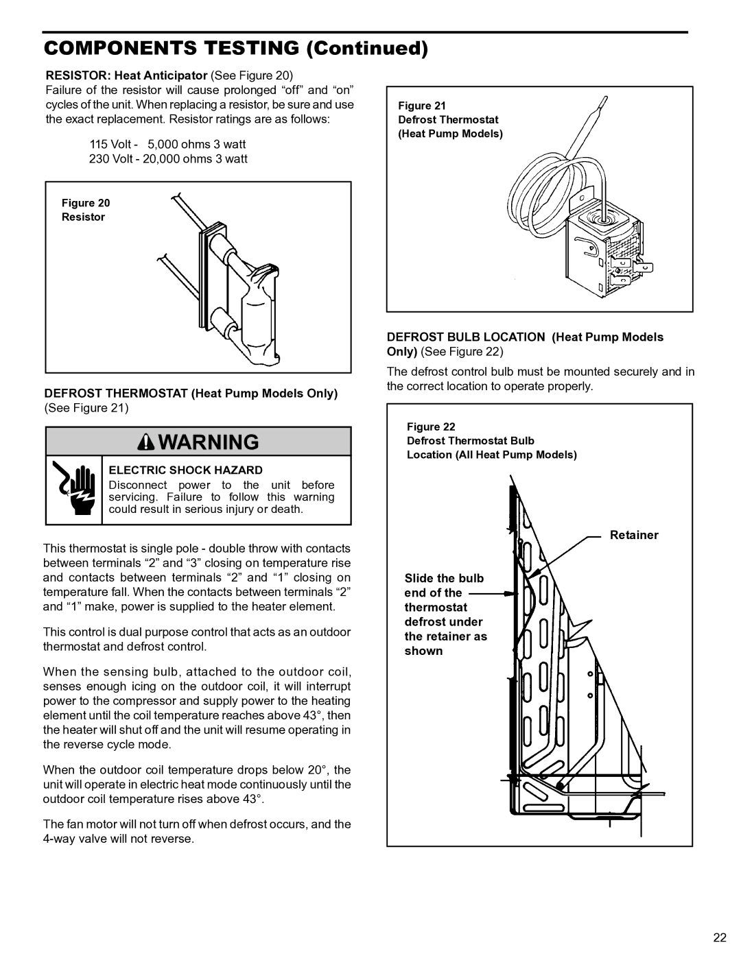 Friedrich 2008, 2009 service manual Resistor Heat Anticipator See Figure, Defrost Thermostat Heat Pump Models Only 