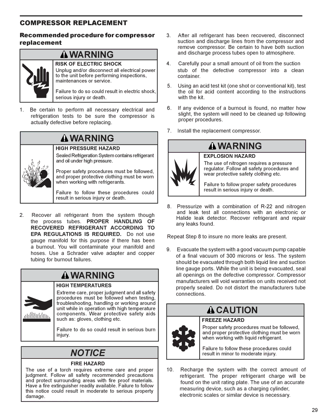 Friedrich 2009, 2008 Compressor Replacement, Recommended procedure for compressor replacement, High Temperatures 