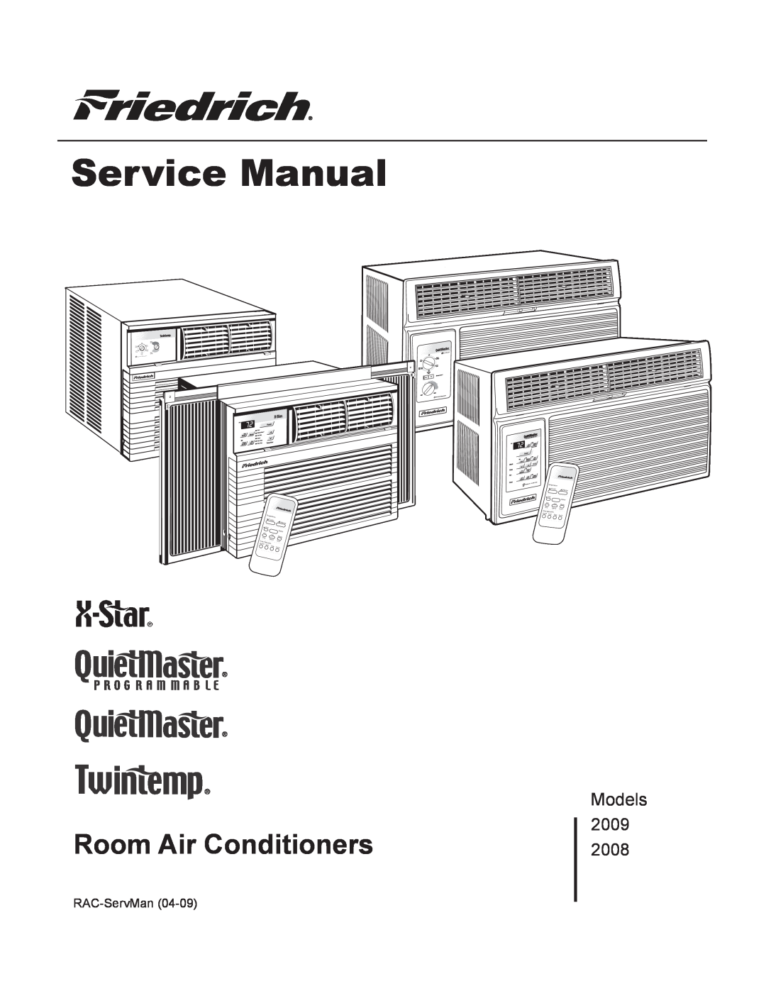 Friedrich 2009, 2008 service manual Models, Room Air Conditioners, Cooler, Warmer, Power, Money, Only, Speed, Timer, Stop 