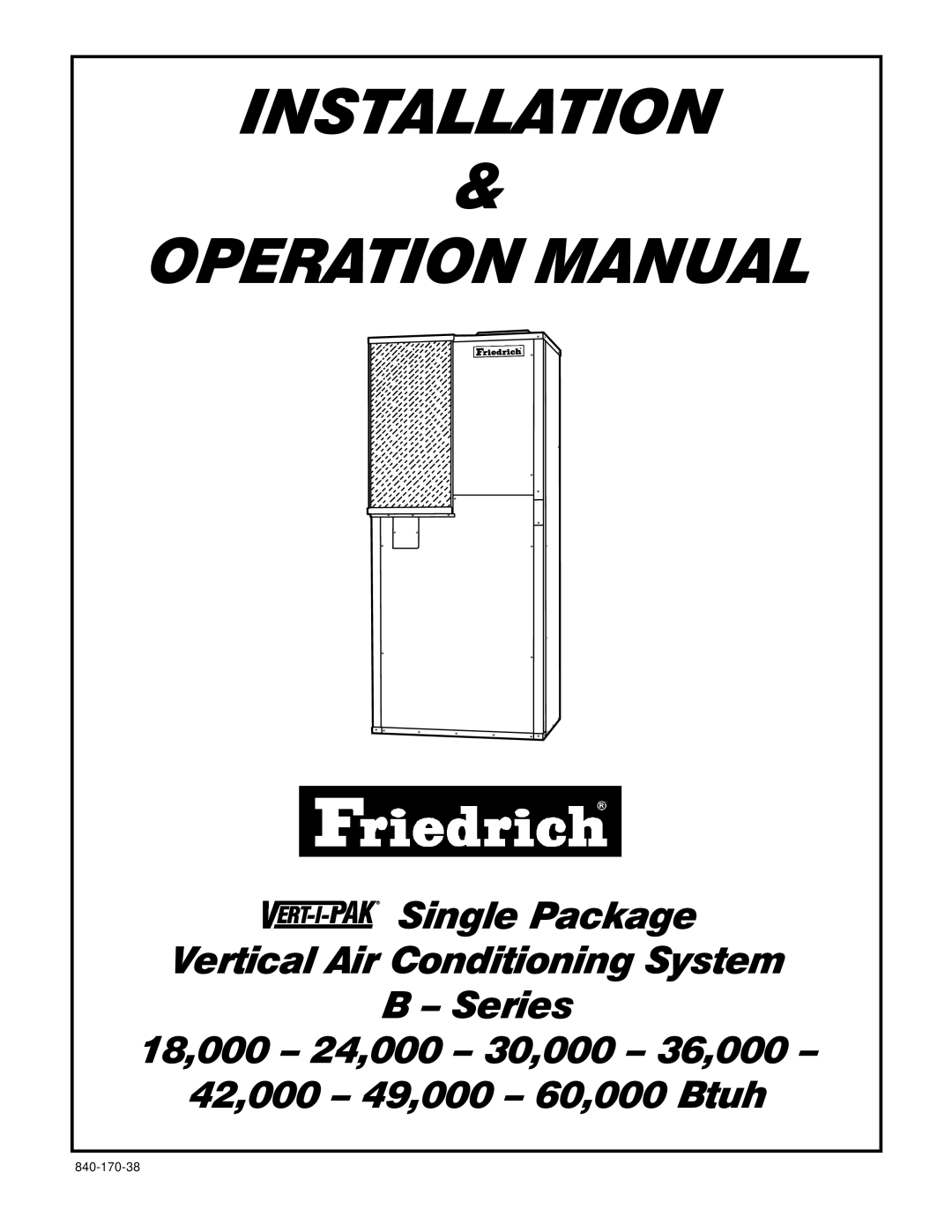 Friedrich 60, 24, 18, 49, 36, 42, 30, 000 operation manual Installation 