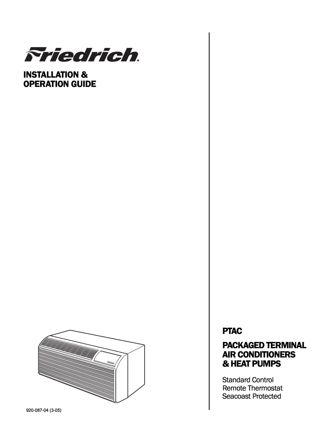 Friedrich 920-087-04 (3-05) manual Ptac, Standard Control Remote Thermostat, Seacoast Protected 