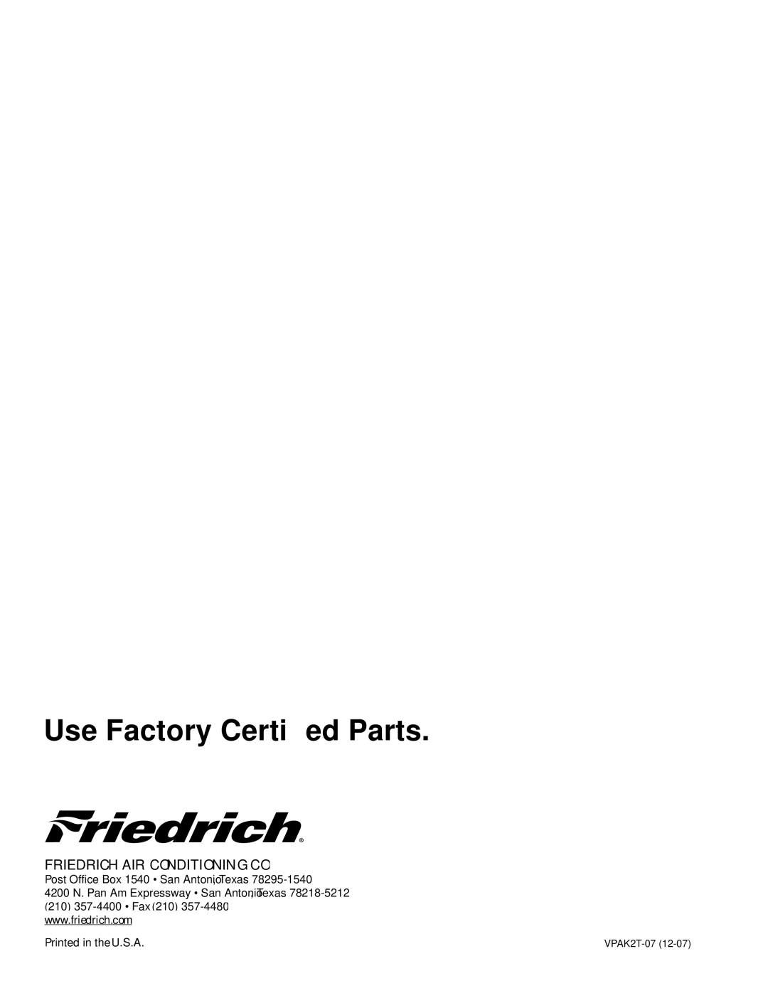 Friedrich A Series / 24, 000 BTU/h manual Use Factory Certiﬁed Parts 