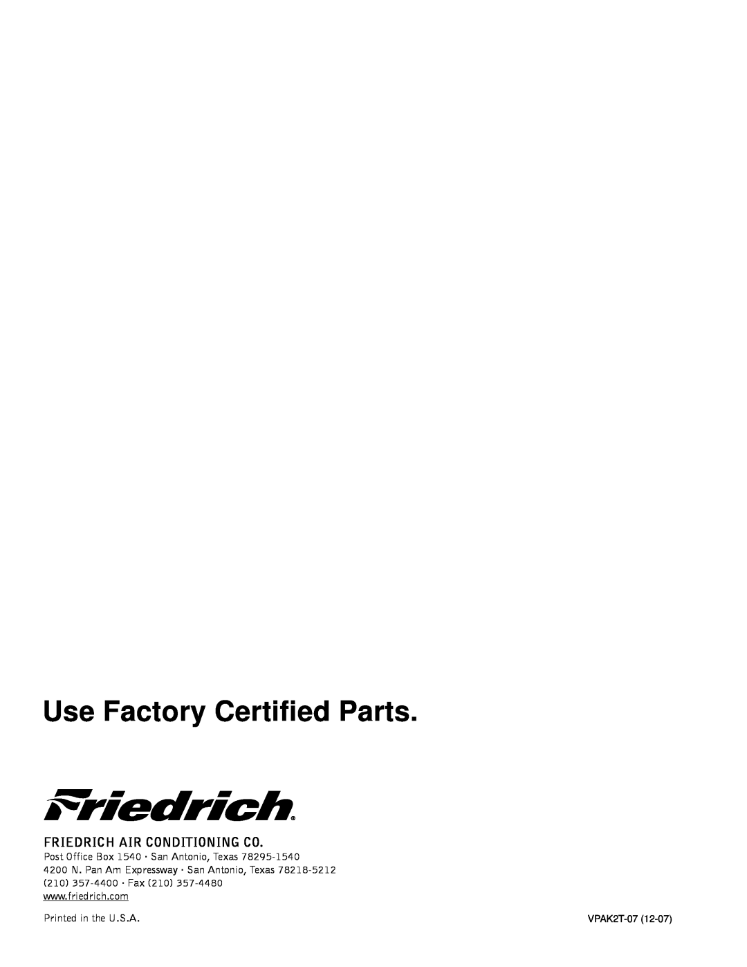 Friedrich A Series / 24, 000 BTU/h manual Use Factory Certiﬁed Parts, Friedrich Air Conditioning Co, VPAK2T-07 