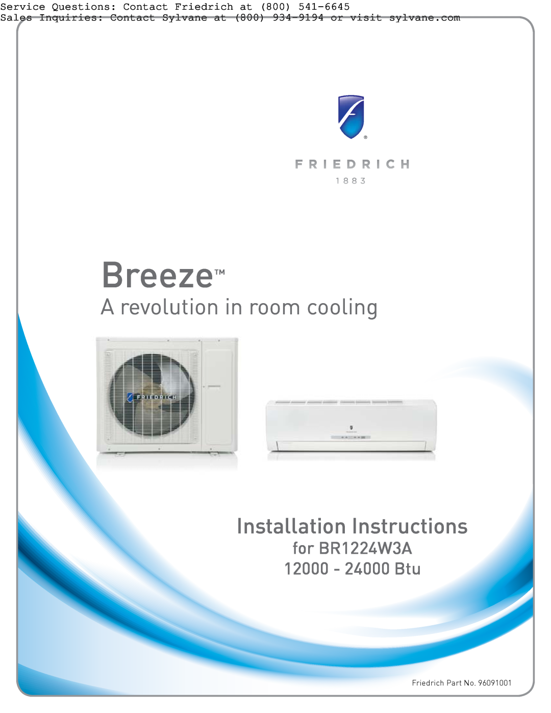 Friedrich BR1224W3A installation instructions Service Questions Contact Friedrich at, Breeze, A revolution in room cooling 