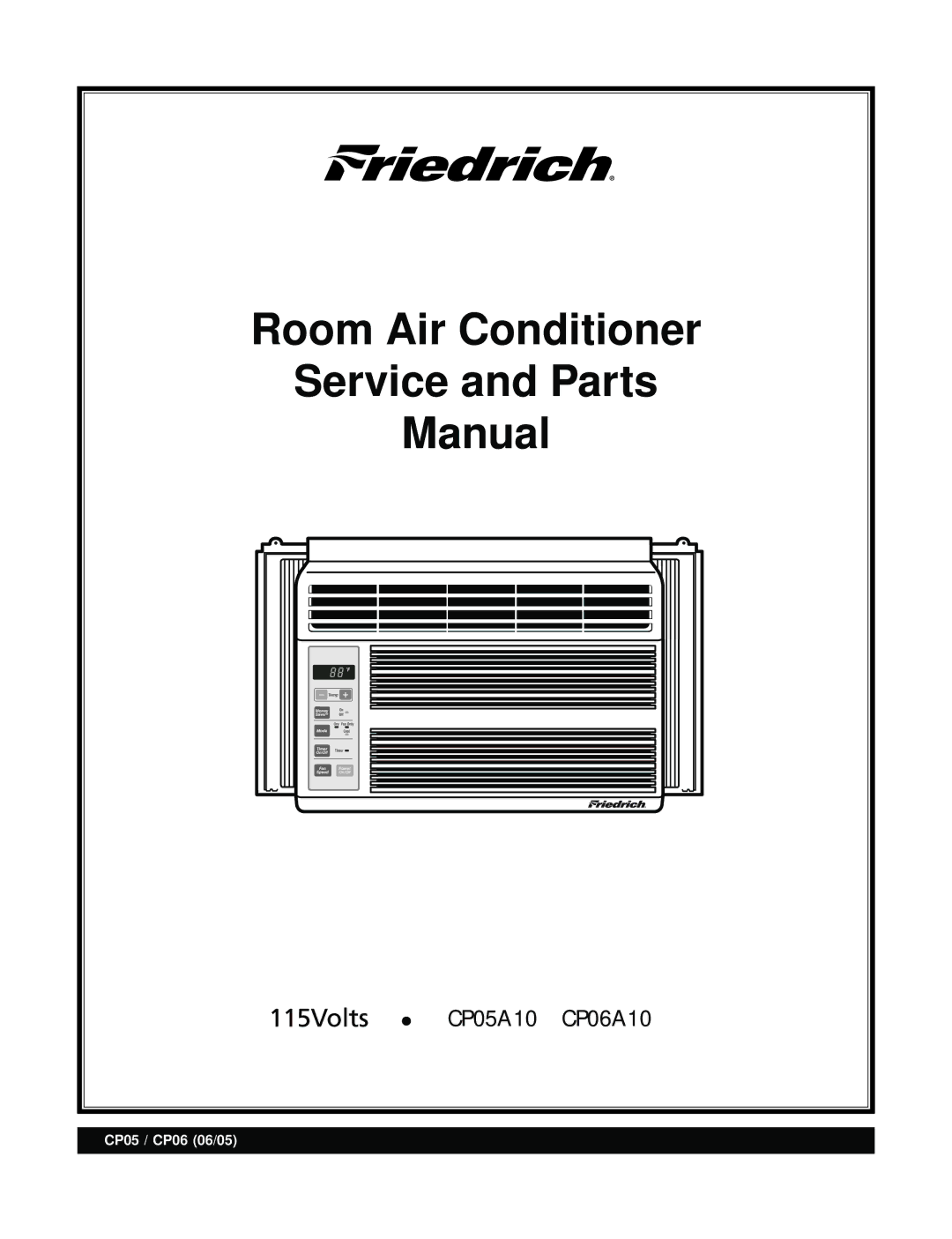 Friedrich CP06A10, CP05A10 manual Room Air Conditioner Service and Parts Manual 