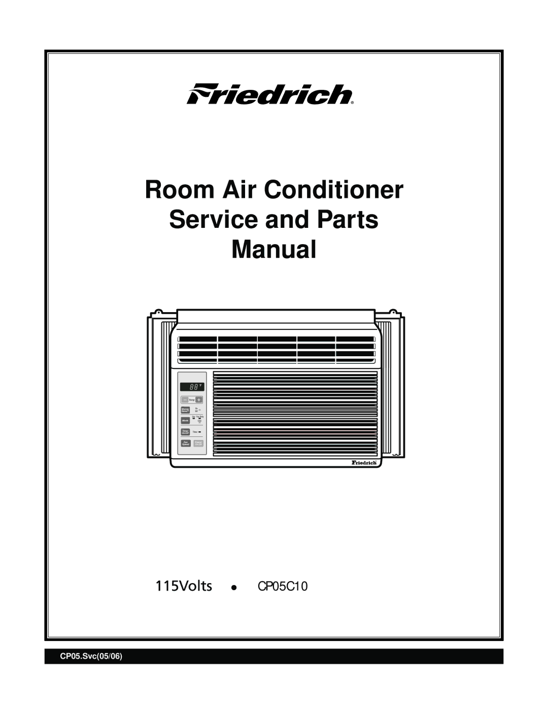 Friedrich CP05C10 manual Room Air Conditioner Service and Parts Manual 