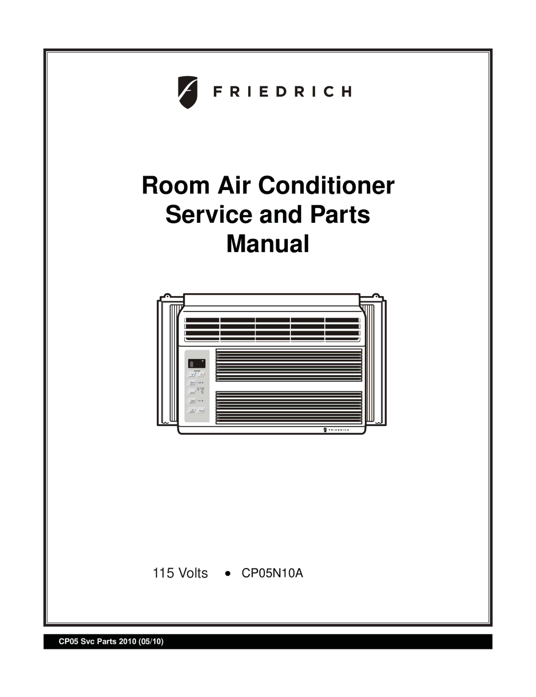 Friedrich CP05N10A manual Room Air Conditioner Service and Parts Manual 