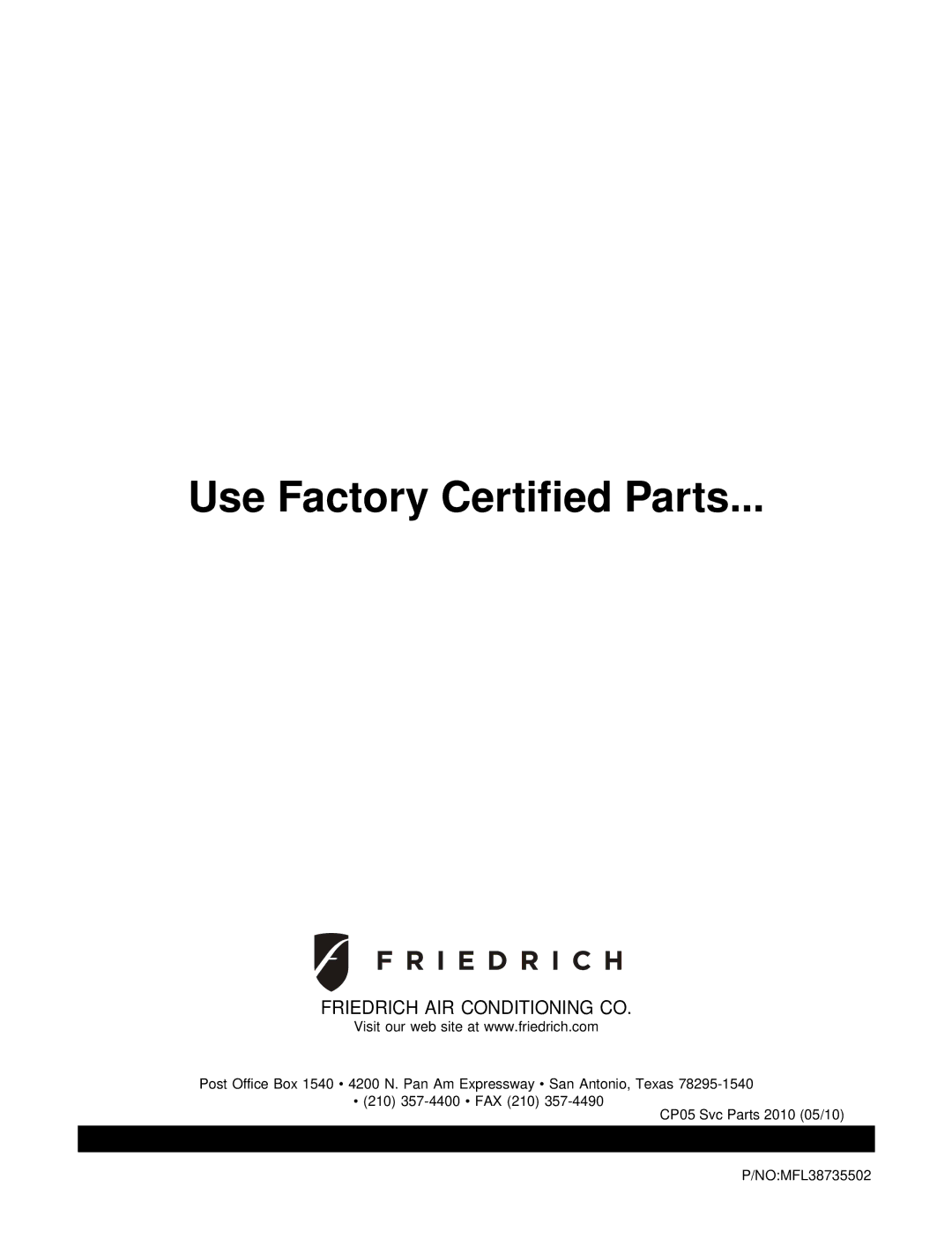 Friedrich CP05N10A manual Use Factory Certified Parts 