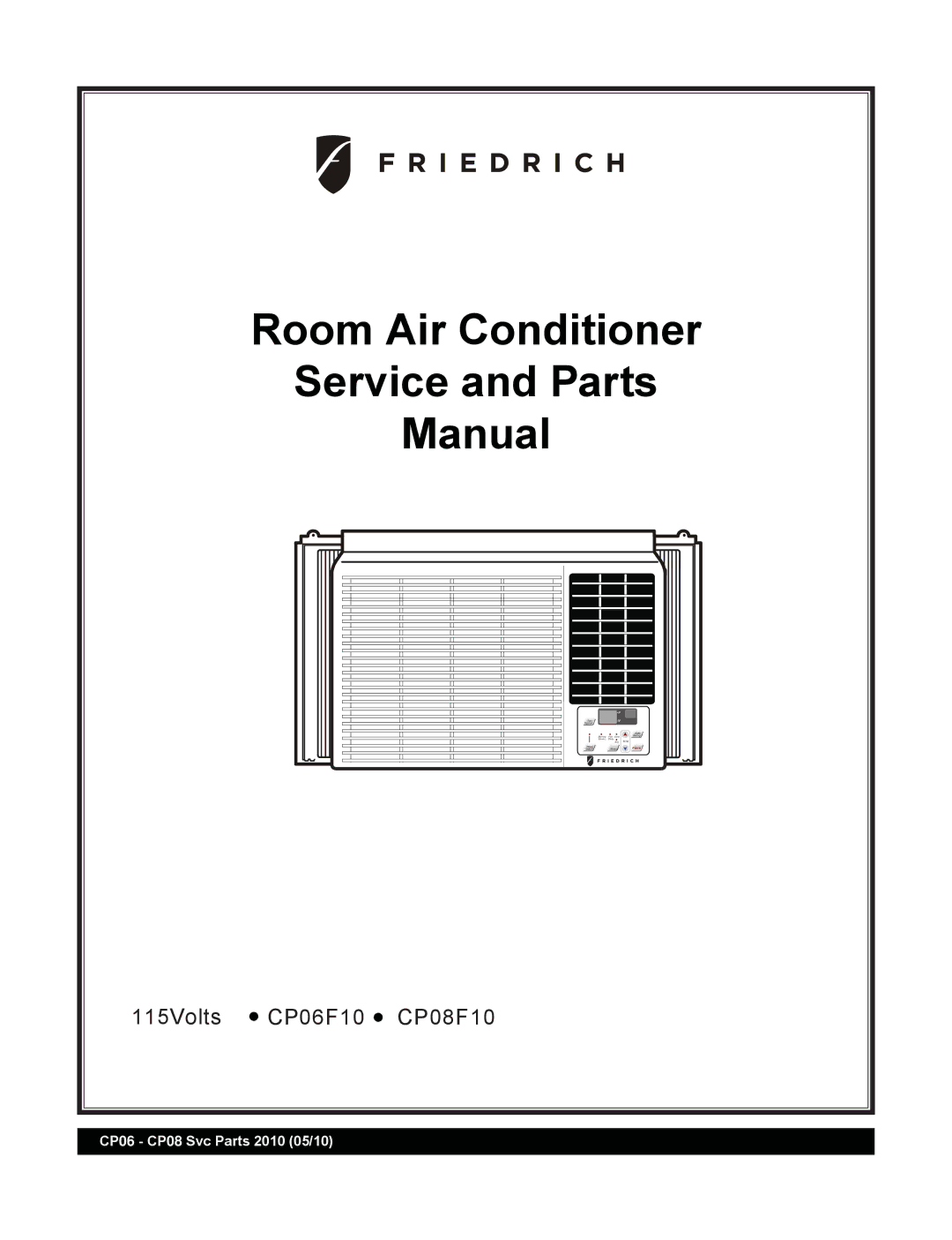 Friedrich CP08F10, CP06F10 manual Room Air Conditioner Service and Parts Manual 