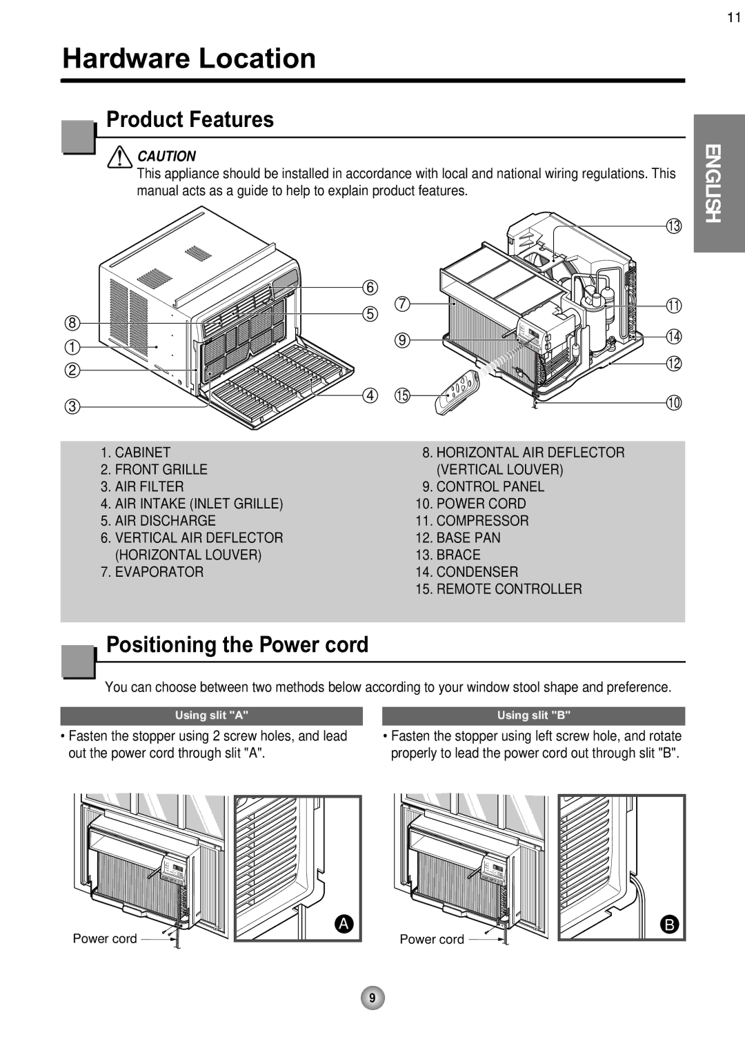 Friedrich CP08 Hardware Location, Product Features, Positioning the Power cord, Out the power cord through slit a 