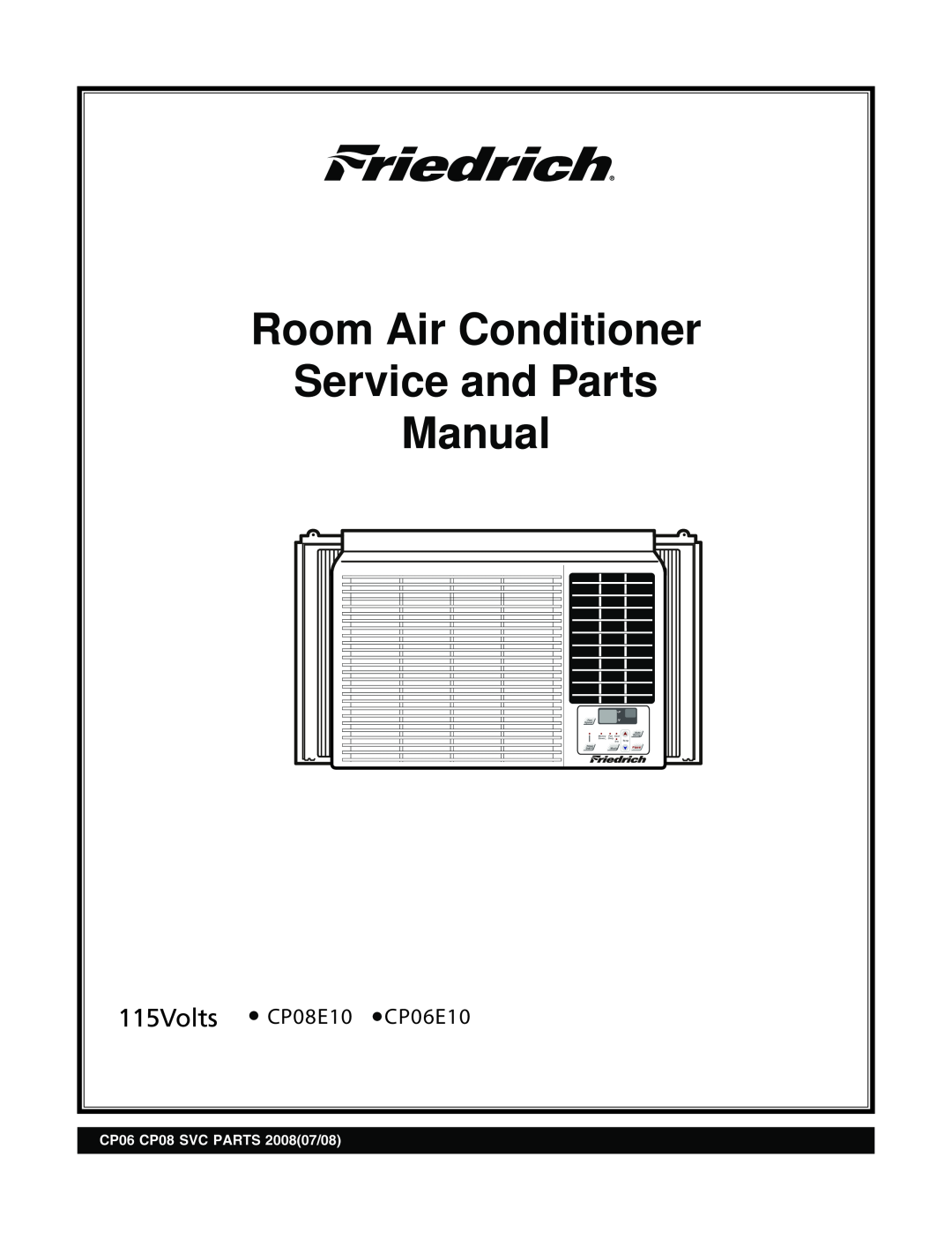 Friedrich CP06E10 manual Room Air Conditioner, Service and Parts, Manual, CP08E10, CP06 CP08 SVC PARTS 200807/08, Speed 