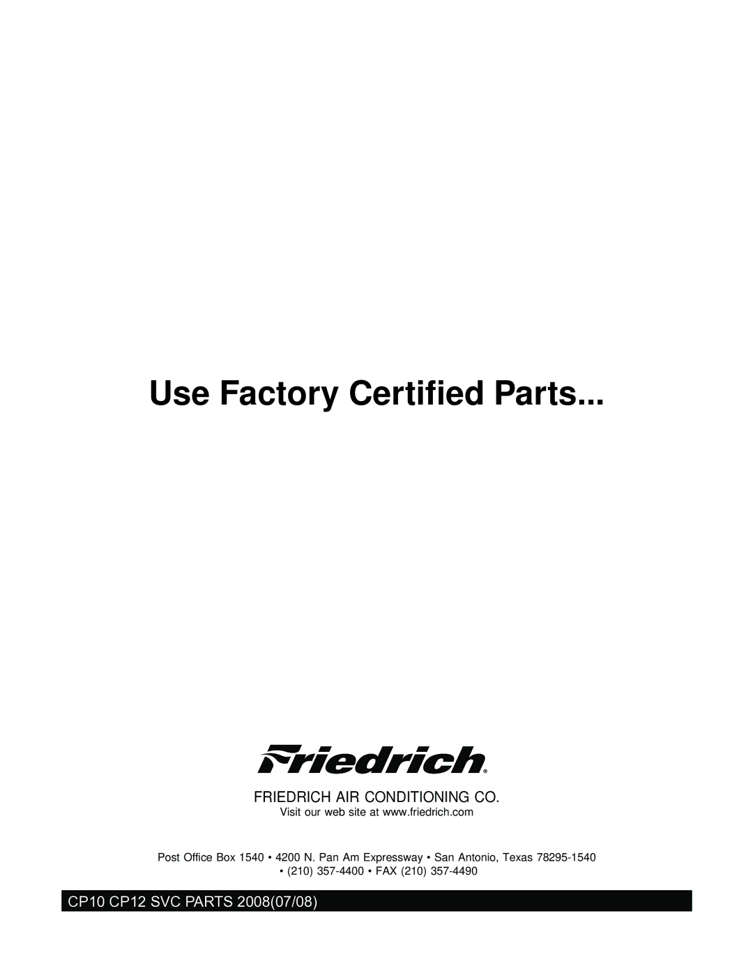 Friedrich CP10E10, CP12E10 manual Use Factory Certified Parts 