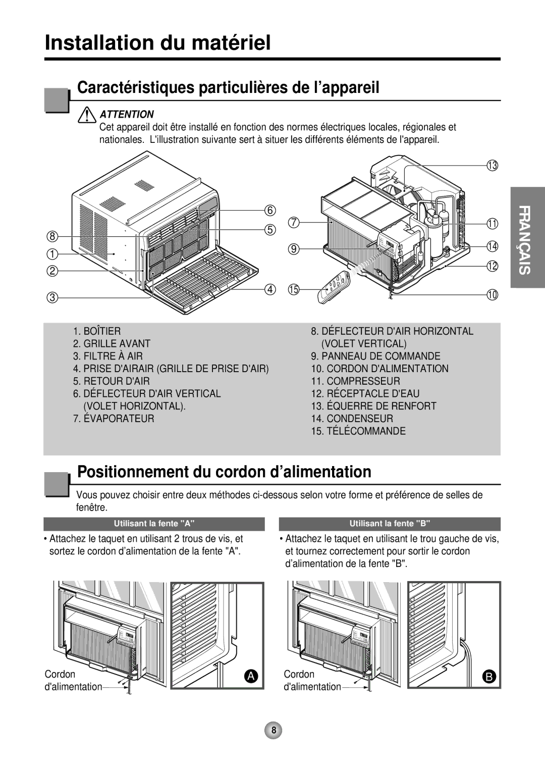 Friedrich CP10, CP12 operation manual Installation du maté riel, Caracté ristiques particuliè res de l’appareil 