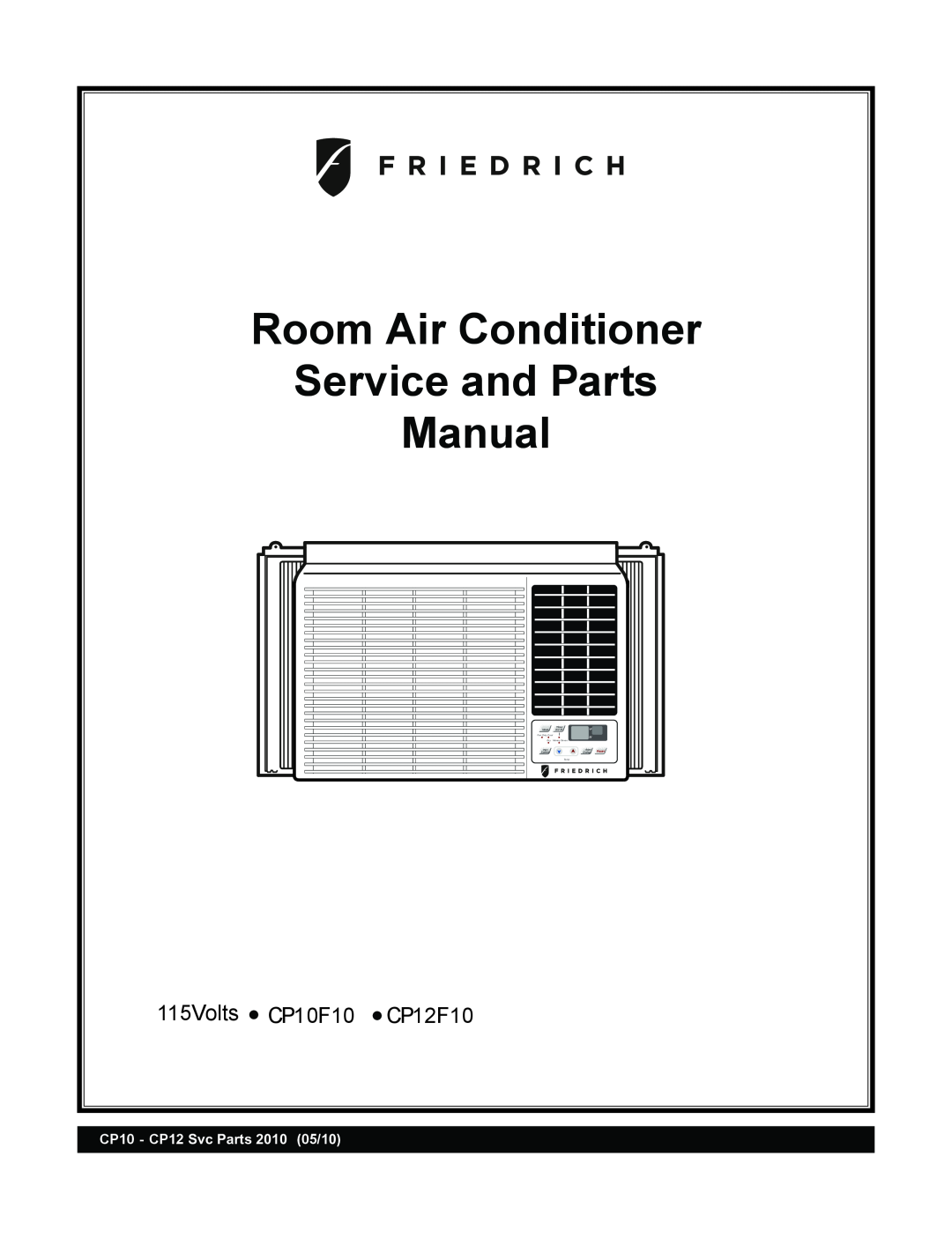 Friedrich CP10F10 manual Room Air Conditioner, Service and Parts, Manual, 115Volts, CP12F10, Mode, Timer, 0n/ 0ff, Auto 