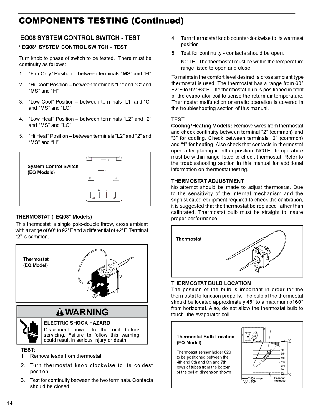 Friedrich EQ08M11, XQ06M10, XQ05M10 EQ08 System Control Switch Test, Thermostat Adjustment, Thermostat Bulb Location 