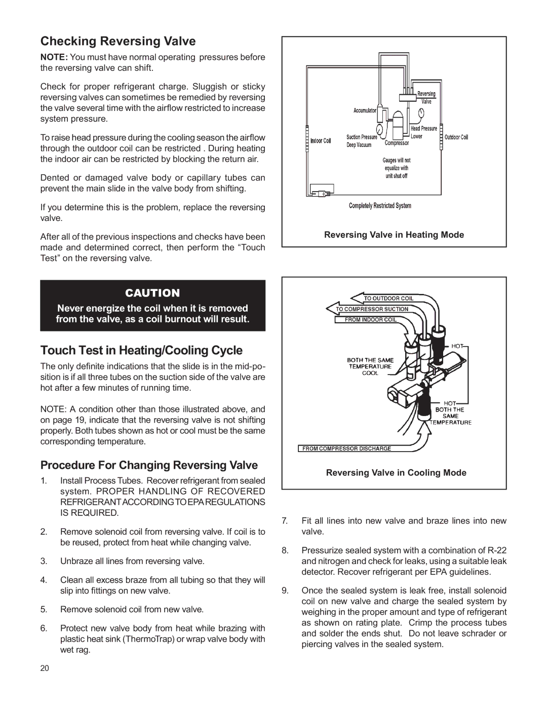 Friedrich H)A09K25, V(E service manual Checking Reversing Valve, Touch Test in Heating/Cooling Cycle 