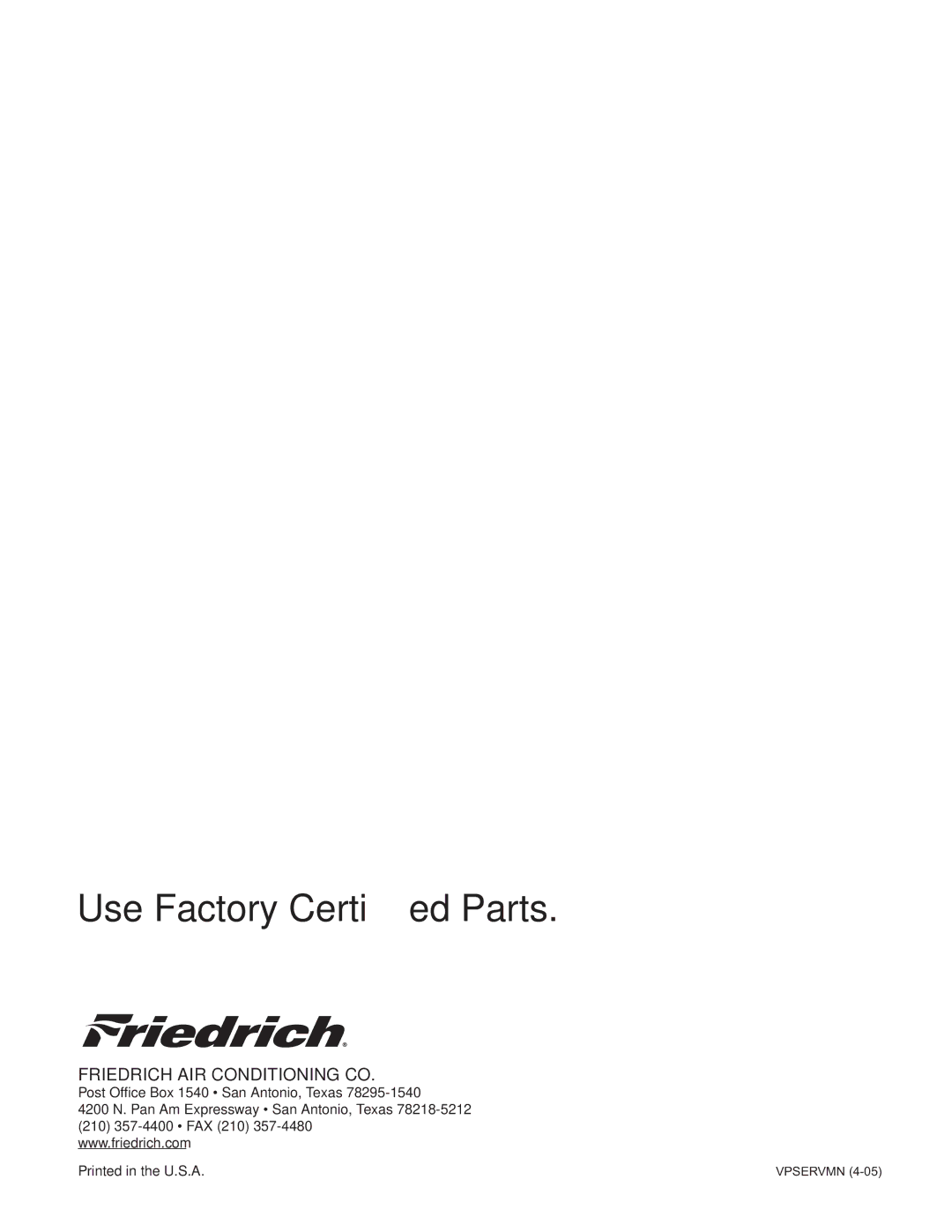 Friedrich H)A09K25, V(E service manual Use Factory Certiﬁed Parts 